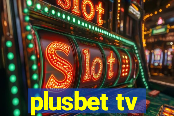 plusbet tv